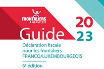 DÉCLARATION FISCALE POUR LES FRONTALIERS FRANCO-LUXEMBOURGEOIS